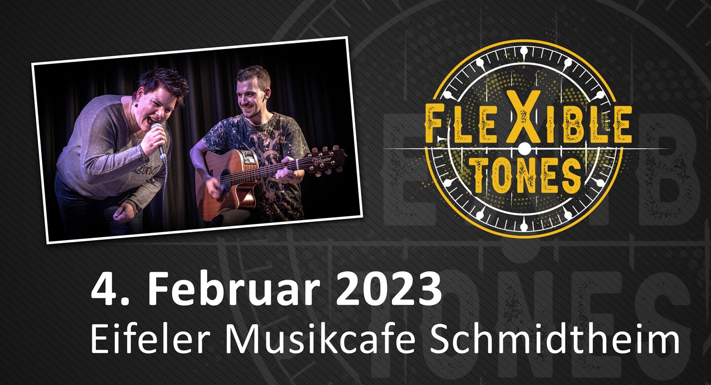 Eventbanner Flexible Tones spielen am 4. Februar Live ab 19:00 Uhr im Eifeler Musikcafe Schmidtheim